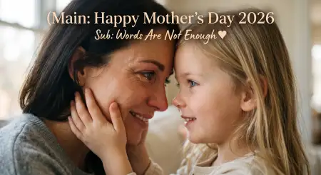 Best Mothers Day Sayings 2026