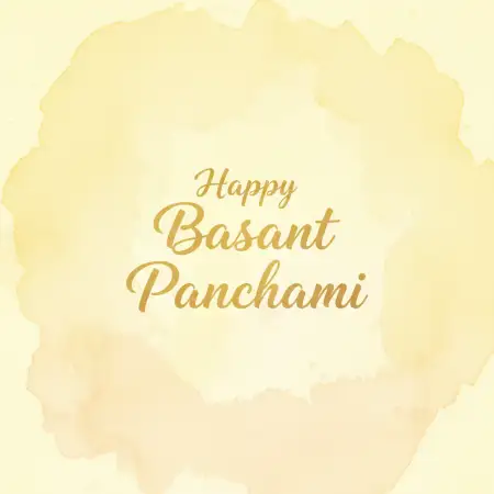 Happy Basant Panchami Wishes Warm Greetings - Free Happy Basant Panchami Wishes Download