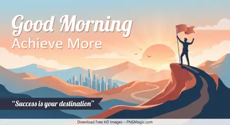 Inspiring Good Morning Quotes For Success - Free Good Morning Motivation For Success Download