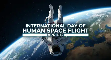 International Day Of Human Space Flight Date 2026 - Free International Day Of Human Space Flight 2026 Download