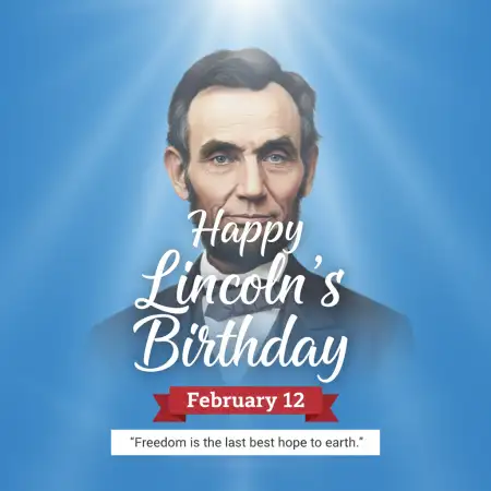 Lincolns Birthday Freedom And Unity Message - Free Happy Lincolns Birthday Download