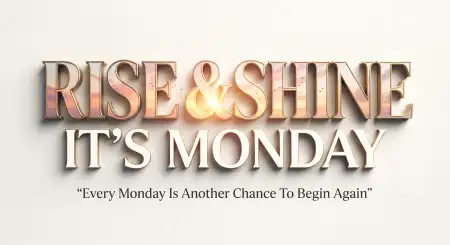 monday morning fresh start