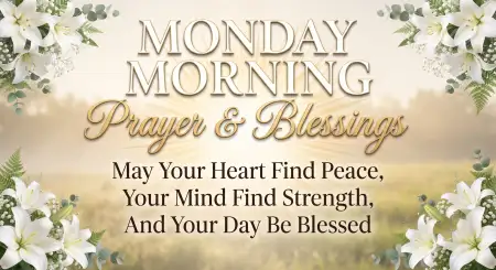 monday morning prayer and blessings - Monday Good Morning