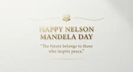 Nelson Mandela Day Wishes Printable - Free Nelson Mandela Day Wishes Download