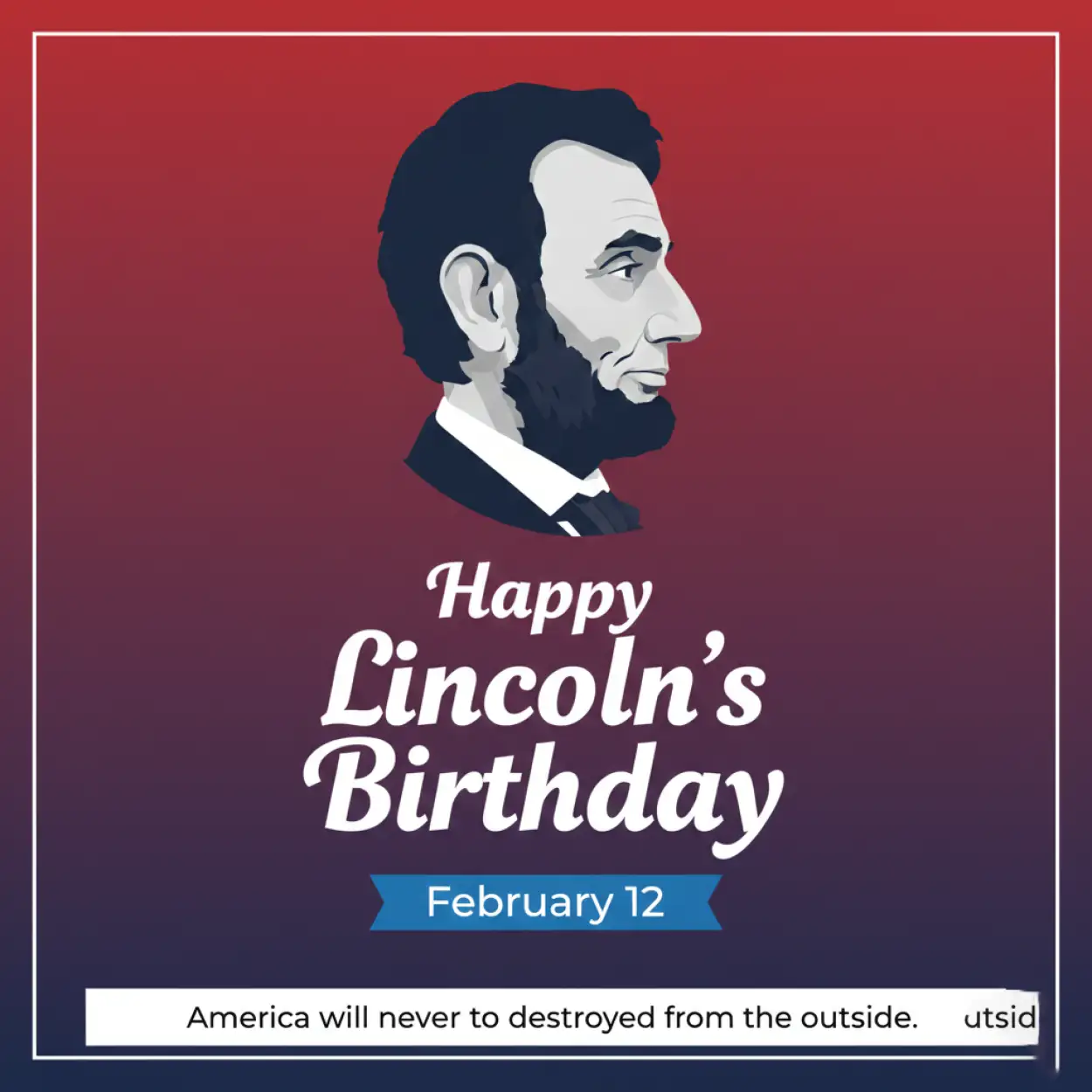 Free Download Happy Lincolns Birthday Instagram Caption - High Quality Happy Lincolns Birthday Background