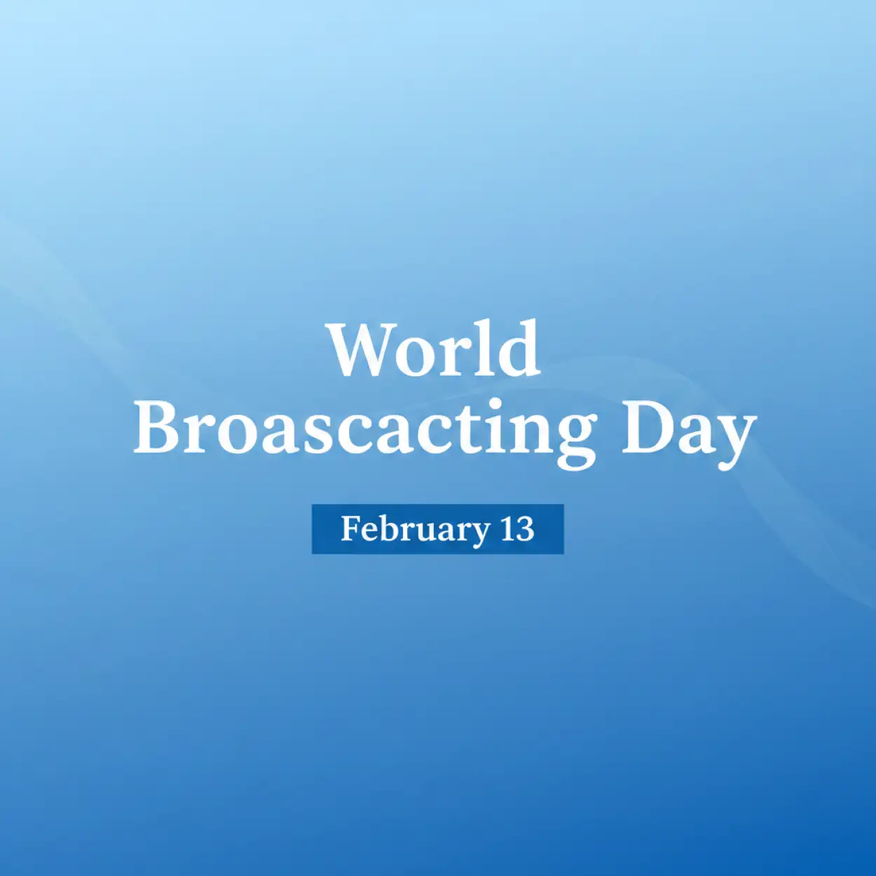 world broadcasting day quotes and wishes